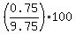 %280.75%2F9.75%29%2A100
