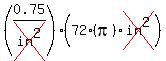 %280.75%2Fcross%28in%5E2%29%29%2872%28pi%29cross%28in%5E2%29%29