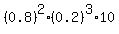 %280.8%29%5E2+%2A+%280.2%29%5E3+%2A+10