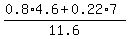 %280.8%2A4.6+%2B+0.22%2A7%29%2F11.6