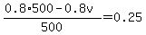 %280.8%2A500-0.8v%29%2F500=0.25
