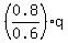 %280.8%2F0.6%29%2Aq