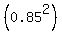 %280.85%5E2%29