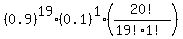 %280.9%29%5E19+%2A+%280.1%29%5E1+%2A+%2820%21%2F%2819%21%2A1%21%29%29