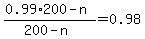 %280.99%2A200-n%29%2F%28200-n%29=0.98