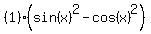 %281%29%28sin%28x%29%5E2-cos%28x%29%5E2%29