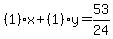 %281%29%2Ax%2B%281%29%2Ay=53%2F24