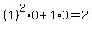 %281%29%5E2%2A0%2B1%2A0=2