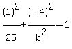 %281%29%5E2%2F25%5E%22%22%2B%28-4%29%5E2%2Fb%5E2=1