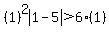 %281%29%5E2abs%281-5%29%3E6%281%29