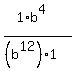 %281%2Ab%5E4%29%2F%28%28b%5E12%29%2A1%29