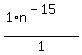 %281%2An%5E%28-15%29%29%2F1