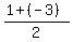 %281%2B%28-3%29%29%2F2