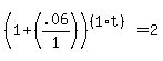 %281%2B%28.06%2F1%29%29%5E%28%281%2At%29%29+=+2