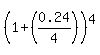 %281%2B%280.24%2F4%29%29%5E4