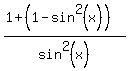%281%2B%281-sin%5E2%28x%29%29%29%2Fsin%5E2%28x%29