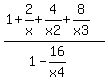 %281%2B+2%2Fx%2B+4%2Fx2%2B+8%2Fx3%29%2F%281-+16%2Fx4%29