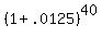 %281%2B.0125%29%5E40