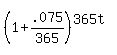 %281%2B.075%2F365%29%5E%28365t%29
