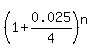 %281%2B0.025%2F4%29%5En