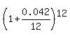 %281%2B0.042%2F12%29%5E12