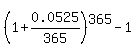 %281%2B0.0525%2F365%29%5E365-1