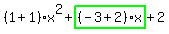 %281%2B1%29%2Ax%5E2%2Bhighlight_green%28+%28-3%2B2%29%2Ax+%29%2B2