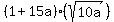 %281%2B15a%29%28sqrt%2810a%29%29