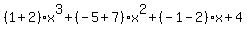 %281%2B2%29x%5E3%2B%28-5%2B7%29x%5E2%2B%28-1-2%29x%2B4
