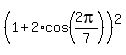 %281%2B2%2Acos%282pi%2F7%29%29%5E2