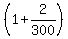 %281%2B2%2F300%29