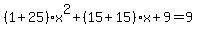 %281%2B25%29x%5E2%2B%2815%2B15%29x%2B9=9