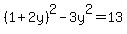%281%2B2y%29%5E2+-+3y%5E2+=+13