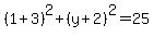 %281%2B3%29%5E2%2B%28y%2B2%29%5E2=25