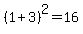 %281%2B3%29%5E2=16