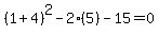 %281%2B4%29%5E2-2%285%29-15=0