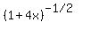%281%2B4x%29%5E%28%22-1%2F2%22%29