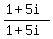 %281%2B5i%29%2F%281%2B5i%29