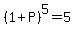 %281%2BP%29%5E5=5