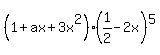%281%2Bax%2B3x%5E2%29%281%2F2-2x%29%5E5
