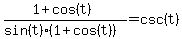 %281%2Bcos%28t%29%29%2F%28sin%28t%29%281%2Bcos%28t%29%29%29=csc%28t%29