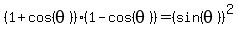 %281%2Bcos%28theta%29%29%281-cos%28theta%29%29=%28sin%28theta%29%29%5E2