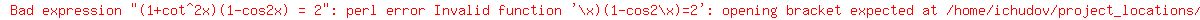 %281%2Bcot%5E2x%29%281-cos2x%29+=+2