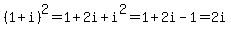 %281%2Bi%29%5E2=1%2B2i%2Bi%5E2=1%2B2i-1=2i