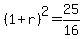 %281%2Br%29%5E2=25%2F16