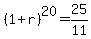 %281%2Br%29%5E20=25%2F11