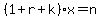 %281%2Br%2Bk%29x=n