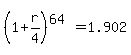 %281%2Br%2F4%29%5E%2864%29=1.902