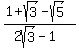 %281%2Bsqrt%283%29-sqrt%285%29%29%2F%28+2sqrt%283%29-1%29