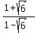 %281%2Bsqrt%286%29%29%2F%281-sqrt%286%29%29